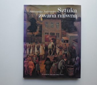 JACKOWSKI ALEKSANDER - Sztuka zwana naiwną [album]