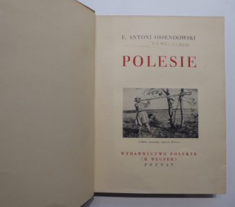 OSSENDOWSKI FERDYNAND A. - Polesie [Cuda Polski]