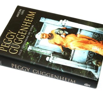 GILL ANTON - Peggy Guggenheim. Życie uzależnione od sztuki