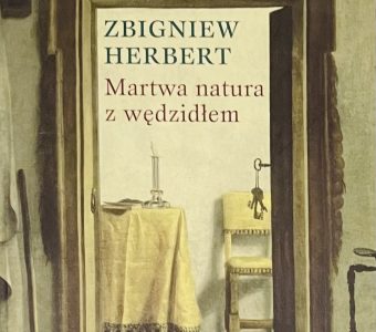 HERBERT ZBIGNIEW - Martwa natura z wędzidłem
