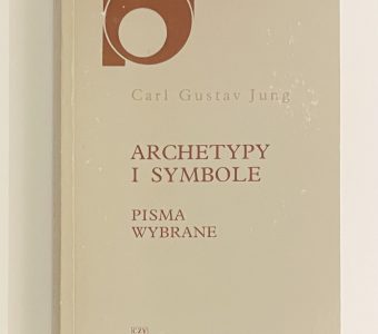JUNG CARL GUSTAV - Archetypy i symbole. Pisma wybrane