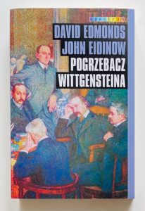 EDMOMDS DAVID, EIDINOW JOHN - Pogrzebacz Wittgensteina