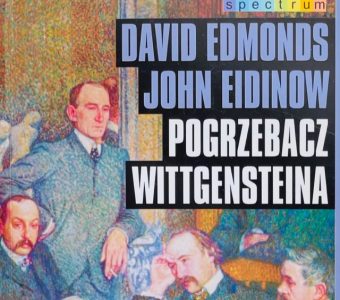 EDMOMDS DAVID, EIDINOW JOHN - Pogrzebacz Wittgensteina