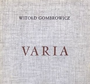GOMBROWICZ WITOLD - Varia [wydanie pierwsze]